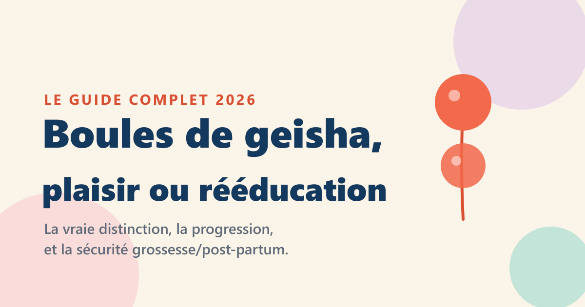 Boules de geisha : plaisir ou rééducation, le guide pour bien choisir